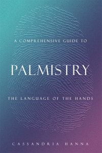 Cover image: A COMPREHENSIVE GUIDE TO  PALMISTRY 9781796067804