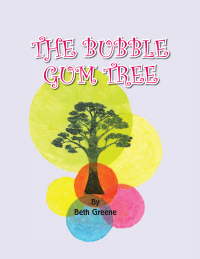 表紙画像: The Bubble Gum Tree 9781450086523