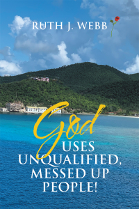 Imagen de portada: God Uses Unqualified, Messed up People! 9781796069839