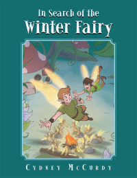 Cover image: In Search of the Winter Fairy 9781796070071