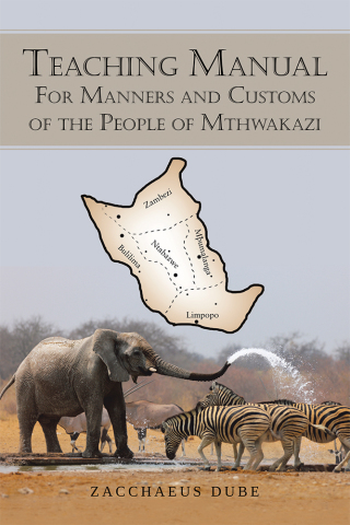 Cover image: Teaching Manual for Manners and Customs of the People of Mthwakazi 9781796070989