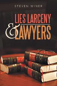 Cover image: Lies                                   Larceny & Lawyers 9781796071306