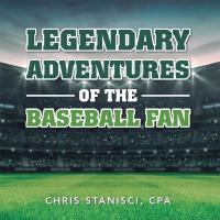 Omslagafbeelding: Legendary Adventures of the Baseball Fan 9781796073416
