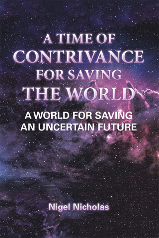 Cover image: A Time of Contrivance for Saving the World 9781796073591