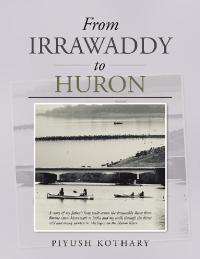 Imagen de portada: From Irrawaddy to Huron 9781796074260