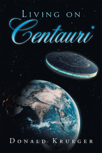 Imagen de portada: Living on Centauri 9781796074529