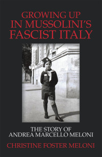 Imagen de portada: Growing up  in Mussolini’s Fascist Italy 9781796074758