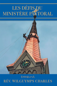 Cover image: Les Défis Du Ministère Pastoral 9781796075137