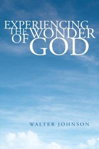 Omslagafbeelding: Experiencing the Wonder of God 9781425710934