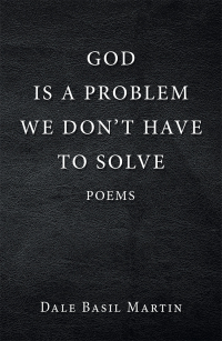 Imagen de portada: God Is a Problem We Don’t Have to Solve 9781796077438