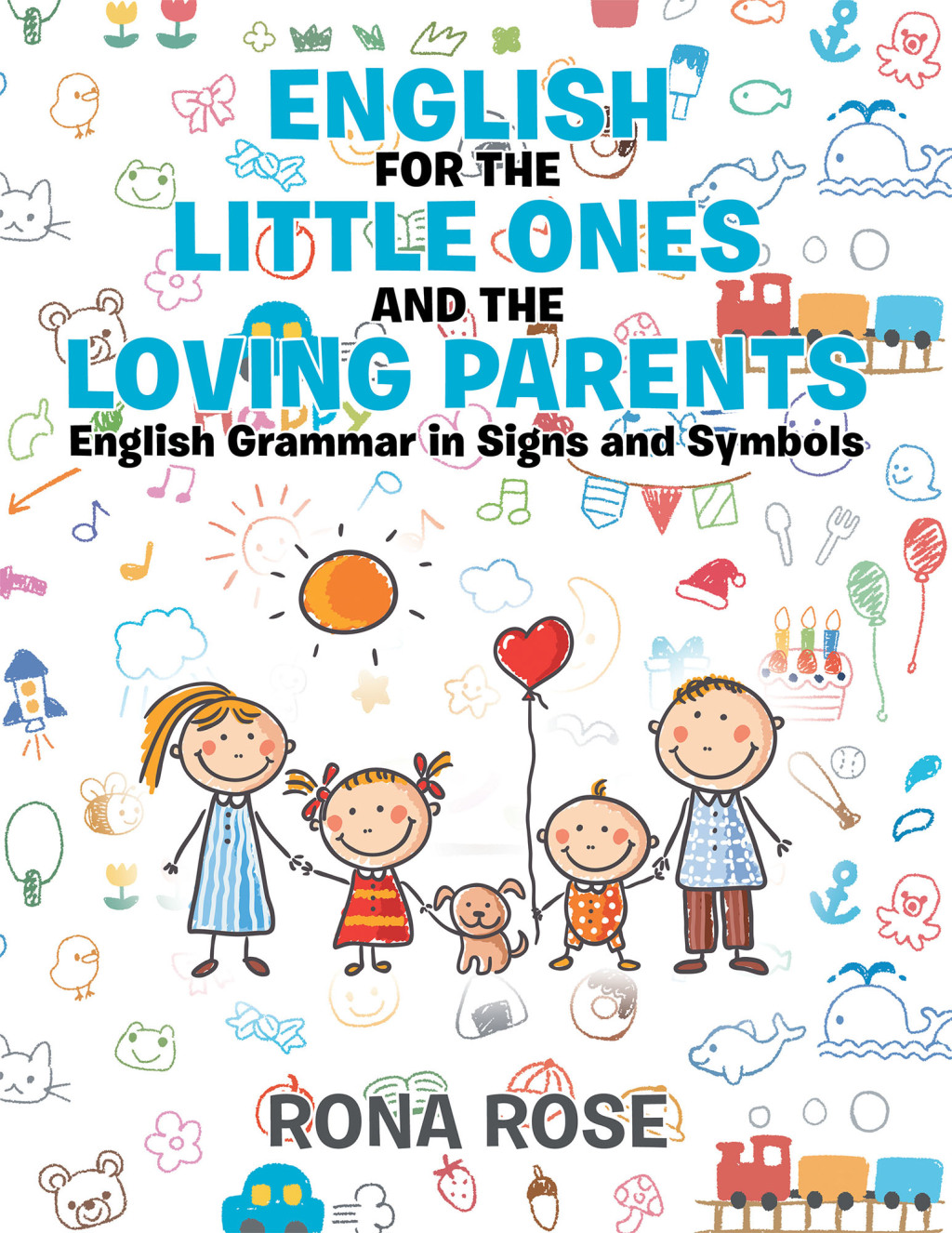 English for the Little Ones and the Loving Parents English Grammar in Signs and Symbols