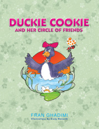 Imagen de portada: Duckie Cookie and Her Circle of Friends 9781436322423