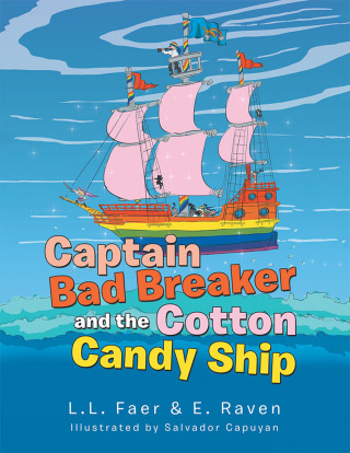 Cover image: Captain Bad Breaker and the Cotton Candy Ship 9781796078121
