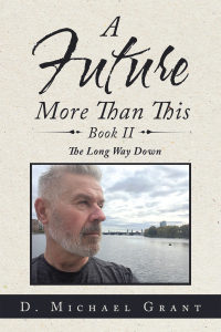 Cover image: A Future More Than This Book Ii 9781796078626