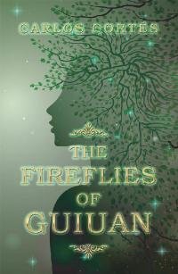 Cover image: The Fireflies of Guiuan 9781796078824