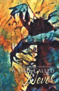 Cover image: A Time Called Never 9781796080063