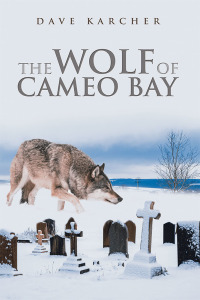 Cover image: The Wolf of Cameo Bay 9781796080209