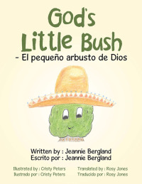 Cover image: God's Little Bush - El Pequeño Arbusto De Dios 9781796080230