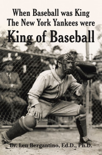 Cover image: When Baseball was King The New York Yankees were King of Baseball 9781796078916