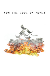 Imagen de portada: For The Love of Money 9781796082159