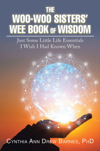 Cover image: The Woo-Woo Sisters’ Wee Book of Wisdom 9781796082685