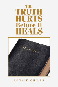 Cover image: The Truth Hurts Before It Heals 9781796083248