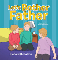 Cover image: Let's Bother Father 9781796083491