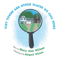 Imagen de portada: Tiny Towns and Other Places We Call Home 9781796084481