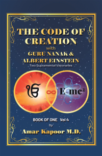 Cover image: The Code of Creation with Guru Nanak and Albert Einstein 9781796084641