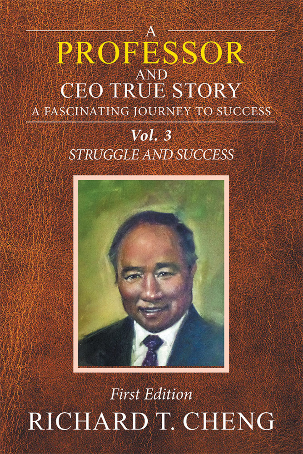 A Professor and Ceo  True Story A Fascinating Journey to Success