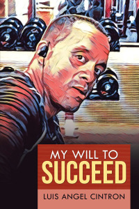 Imagen de portada: My Will to Succeed 9781796084856