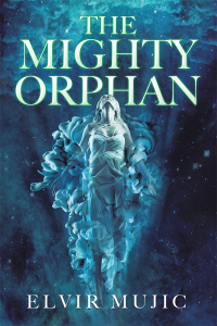 Titelbild: The Mighty Orphan 9781796085143