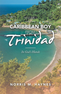 Cover image: Caribbean Boy from Trinidad 9781796085174