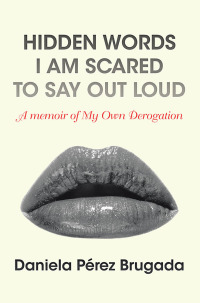 Cover image: Hidden Words I Am Scared to Say out Loud 9781796085518