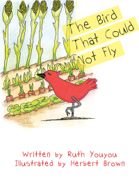 Cover image: The Bird That Could Not Fly 9781425761837