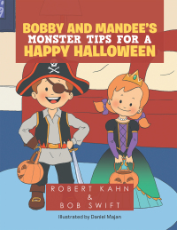 Cover image: Bobby and Mandee’s                                         Monster Tips for a Happy Halloween 9781796086683