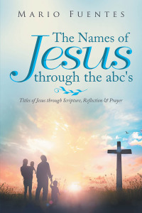 Imagen de portada: The Names of Jesus Through the Abc's 9781796086669
