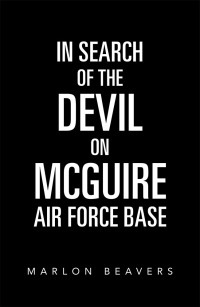 Cover image: In Search of the Devil on Mcguire Air Force Base 9781796086881