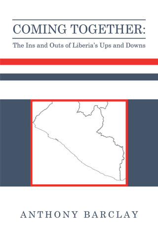 Titelbild: Coming Together: the Ins and Outs of Liberia’s Ups and Downs 9781796087062