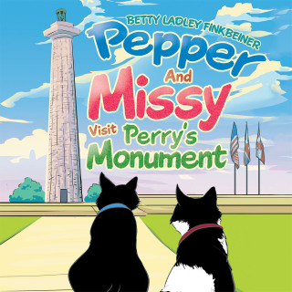 Cover image: Pepper and Missy Visit Perry’s Monument 9781796087857