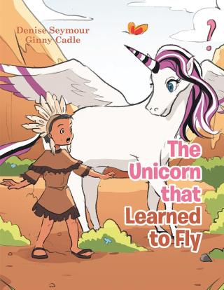 Cover image: The Unicorn That Learned to Fly 9781796092080