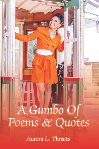 Imagen de portada: A Gumbo Of Poems & Quotes 9781796092714