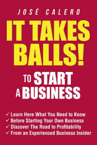 Imagen de portada: It Takes Balls! to Start a Business 9781796093216