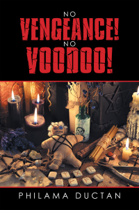Imagen de portada: No Vengeance! No Voodoo! 9781796093476