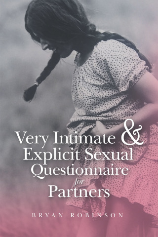 Cover image: Very Intimate & Explicit Sexual Questionnaire for Partners 9781796095371