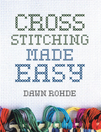 Imagen de portada: Cross Stitching Made Easy 9781796095401