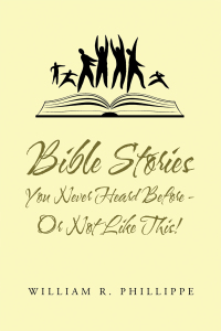Imagen de portada: Bible  Stories  You Never Heard Before – or Not Like This! 9781796096187