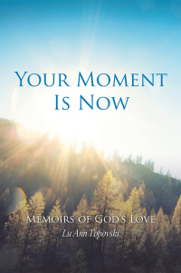 Cover image: Your Moment Is Now 9781796097023