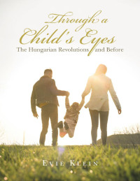 Cover image: Through a Child’s Eyes 9781796098136