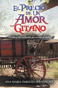 Cover image: El Precio De Un Amor Gitano 9781796099577